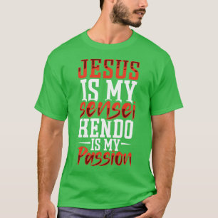 Jesus and Kendo are my passion T-Shirt