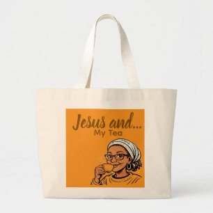 Jesus and My Tea Large Tote Bag