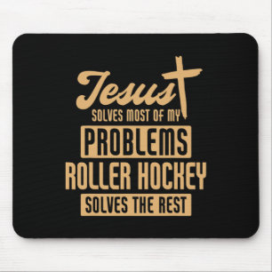 Jesus And Roller Hockey Solve Problems Funny Mouse Pad