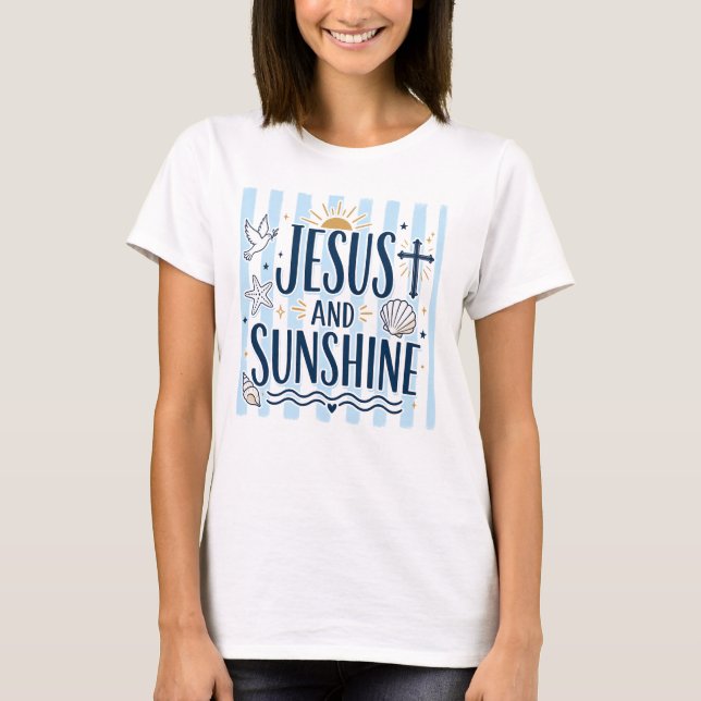 Jesus and Sunshine T-shirt (Front)