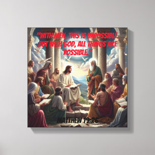 Jesus and the Disciples: Matthew 19:26 Canvas Print