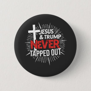 Jesus and Trump Never Tapped Out 6 Cm Round Badge