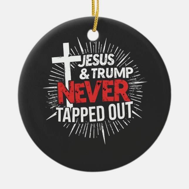 Jesus and Trump Never Tapped Out  Ceramic Tree Decoration (Front)