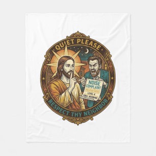 Jesus Angry Neighbour Noise Complaint Loud Party C Fleece Blanket