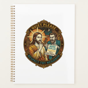Jesus Angry Neighbour Noise Complaint Loud Party C Planner