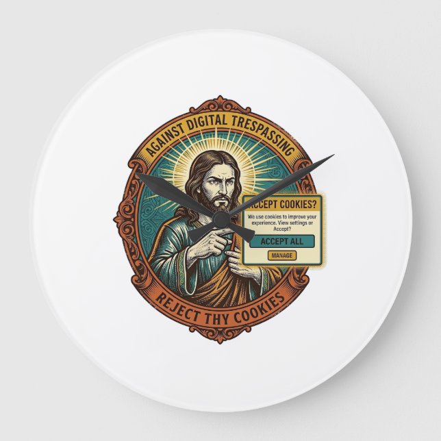 Jesus Annoying Accept Cookies Pop Up Internet Brow Large Clock (Front)