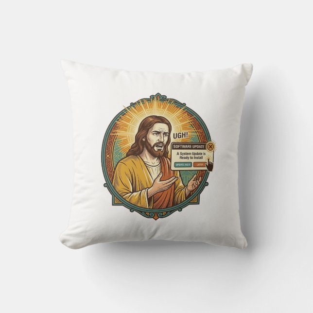 Jesus Annoying Software Update Pop Up Office Humou Cushion (Front)