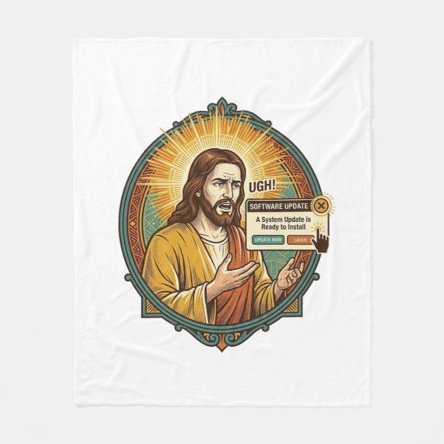 Jesus Annoying Software Update Pop Up Office Humou Fleece Blanket (Front)
