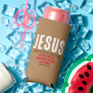 "JESUS Began To Preach." Matthew 4:17 - Chocolate Seltzer Can Cooler