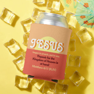 Jesus Began To Preach. Mt. 4:17 Labour Day Orange Can Cooler