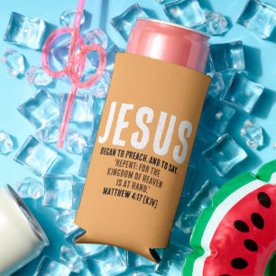 "JESUS Began To Preach." Mt. 4:17 - Thanksgiving Seltzer Can Cooler