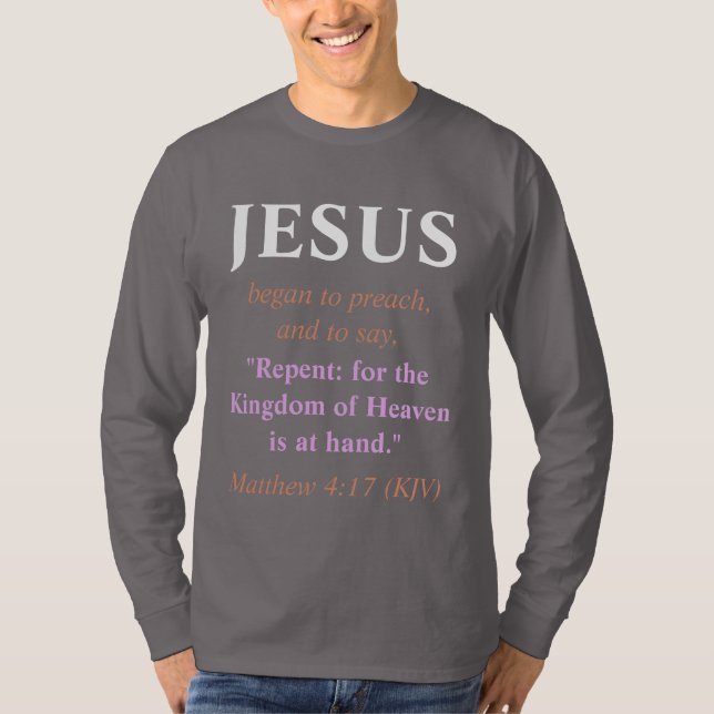 JESUS Began To Preach: Repent. Copper & White T-Shirt (Front)