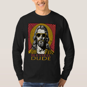Jesus Blessed Dude Funny and Cool T-Shirt