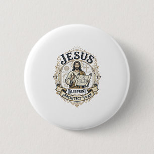 Jesus Blueprint Architect Plan Jesus Blueprint Arc 6 Cm Round Badge