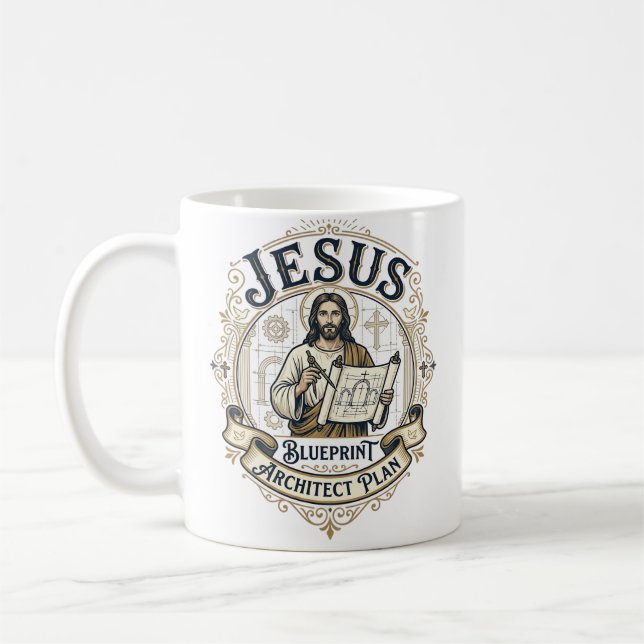 Jesus Blueprint Architect Plan Jesus Blueprint Arc Coffee Mug (Left)