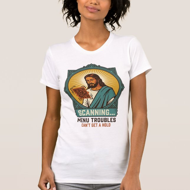 Jesus Blurry QR Code Wont Scan Menu Tech Humor_1 T-Shirt (Front)
