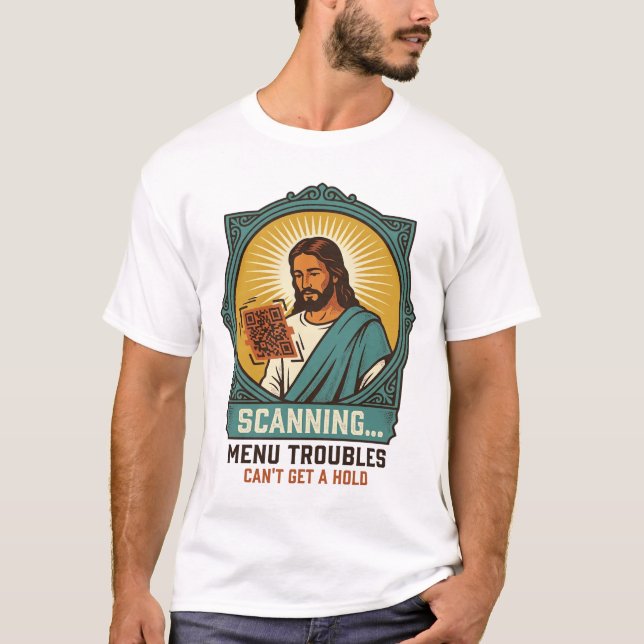 Jesus Blurry QR Code Wont Scan Menu Tech Humor_1 T-Shirt (Front)