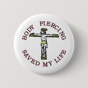 Jesus "Body Piercing" 6 Cm Round Badge