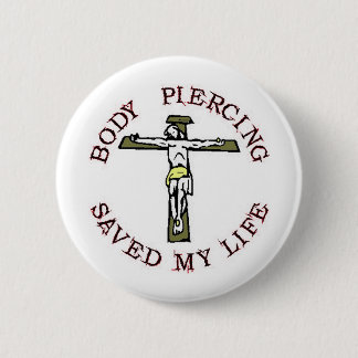 Jesus "Body Piercing" 6 Cm Round Badge