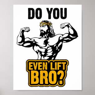 Jesus Bodybuilding T Shirt - Do You Even Lift Bro Poster