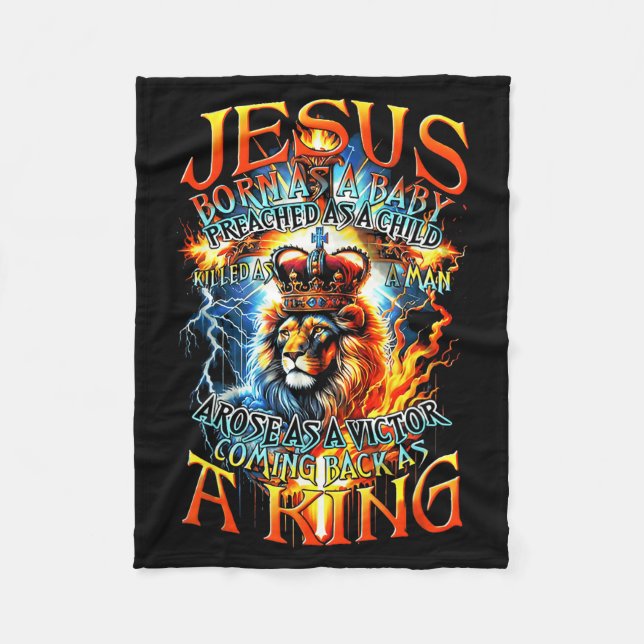 Jesus Born As A Baby, Preached As A Child, Killed  Fleece Blanket (Front)