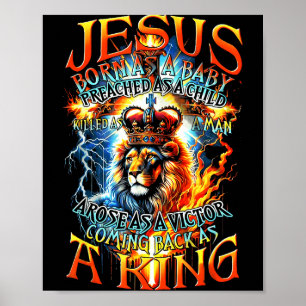Jesus Born As A Baby, Preached As A Child, Killed  Poster