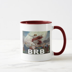 Jesus BRB Mug