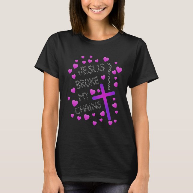 Jesus Broke My Chains Pink and Purple Cross T-Shirt (Front)