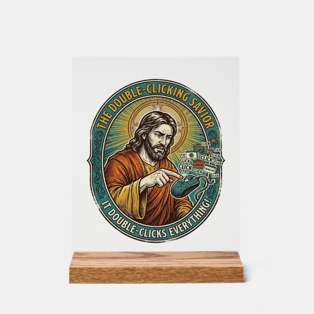 Jesus Broken Double Clicking Mouse IT Office Tech  Acrylic Sign (Front)