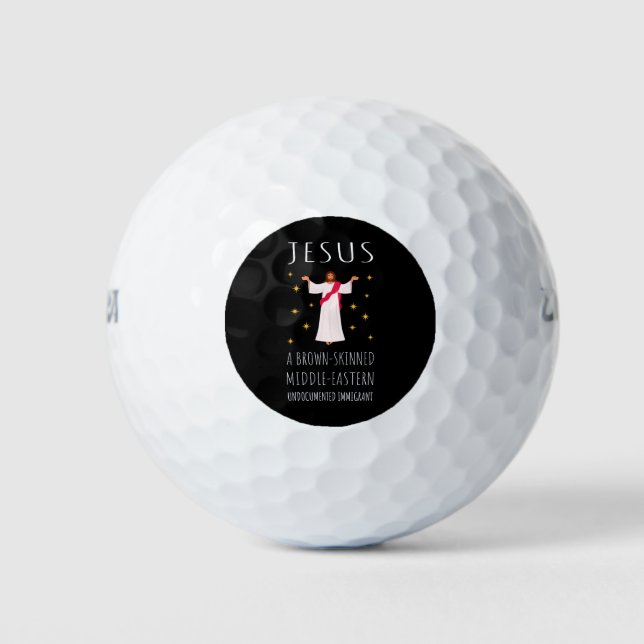 Jesus Brown-Skinned Undocumented Immigrant I Golf Balls (Front)