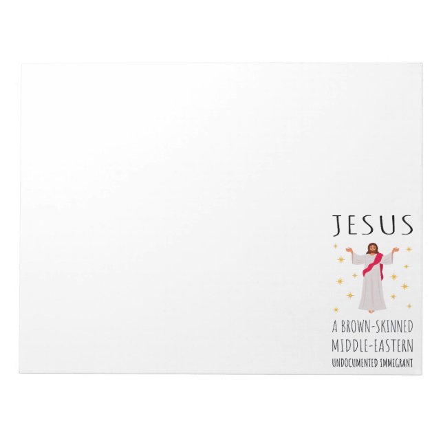 Jesus Brown-Skinned Undocumented Immigrant I Notepad (Front)