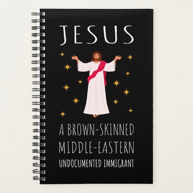 Jesus Brown-Skinned Undocumented Immigrant I Planner (Front)