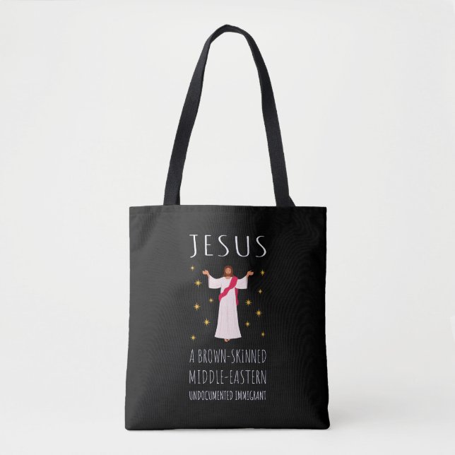 Jesus Brown-Skinned Undocumented Immigrant I Tote Bag (Front)