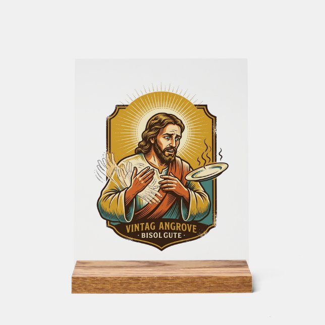 Jesus Burned Finger Taking Plate Out Microwave Kit Acrylic Sign (Front)