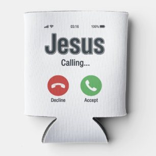 Jesus Calling Phone Screen Christian Shirt Design_ Can Cooler