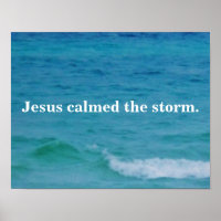 JESUS CALMED THE STORM