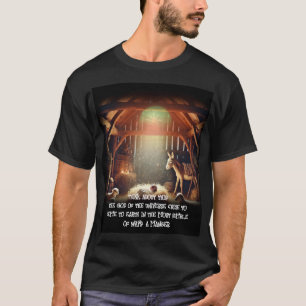 Jesus came in a Manger T-Shirt