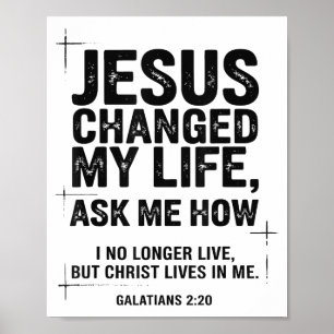 Jesus Changed My Life Ask Me How Christian Bible V Poster