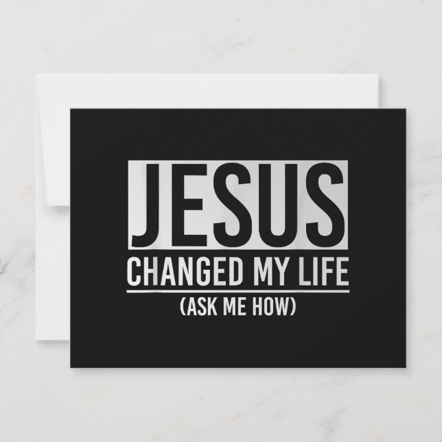 Jesus Changed My Life Ask Me How Jesus Invitation (Front)