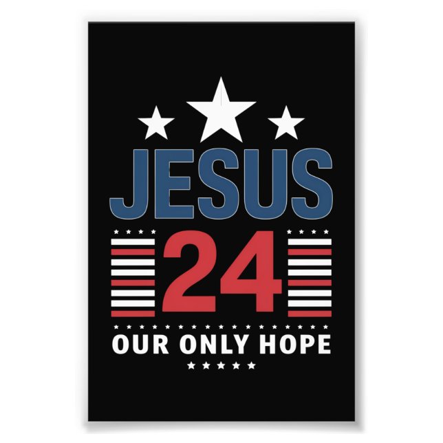 Jesus Christ 2024 President USA Election Political Photo Print (Front)