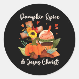 Jesus Christ and Pumpkin Spice Autumn Fall Coffee Classic Round Sticker