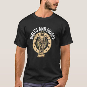 Jesus Christ Bibles and Biceps Funny Christian Bod T-Shirt