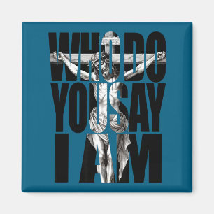 Jesus christ cross who do you say i am christian magnet