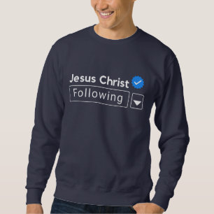 Jesus Christ Following Bible Verse Faith Christian Sweatshirt