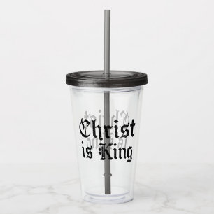 Jesus Christ Is King Gothic Blackletter Grunge Art Acrylic Tumbler