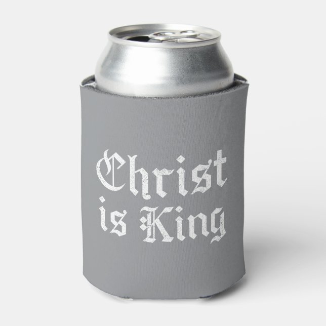 Jesus Christ Is King Gothic Blackletter Grunge Art Can Cooler (Can Front)