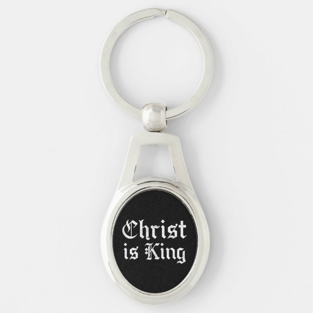 Jesus Christ Is King Gothic Blackletter Grunge Art Key Ring (Front)