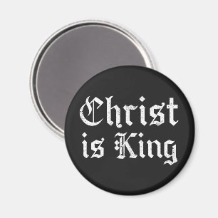Jesus Christ Is King Gothic Blackletter Grunge Art Magnet