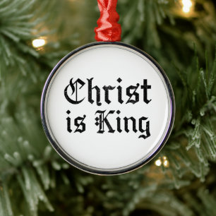 Jesus Christ Is King Gothic Blackletter Grunge Art Metal Tree Decoration