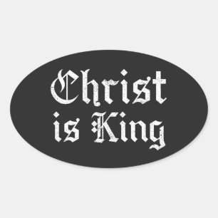 Jesus Christ Is King Gothic Blackletter Grunge Art Oval Sticker